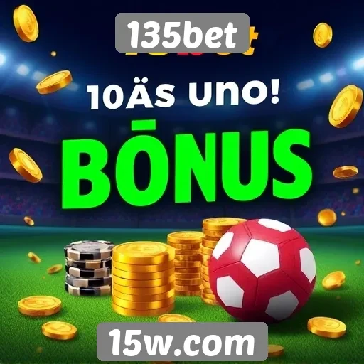Como funcionam os bônus na 135bet